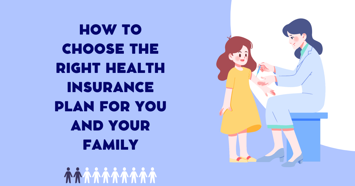 Choose the Right Health Insurance Plan