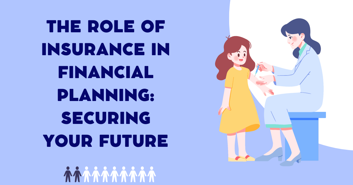 The Role of Insurance in Financial Planning
